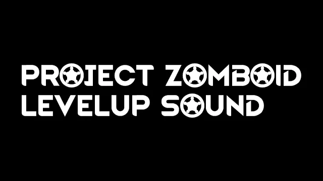 Preview artwork for ProjectZomboid LevelUp Sound